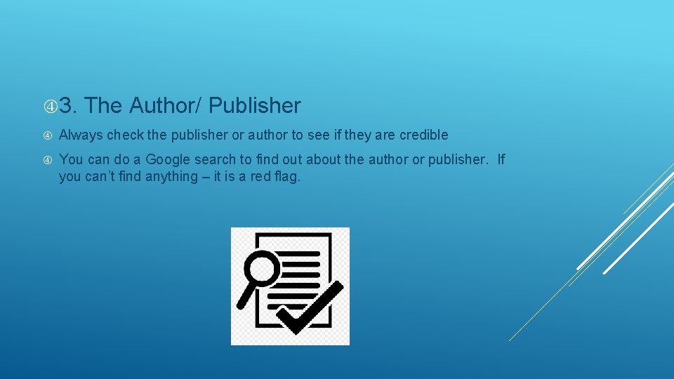  3. The Author/ Publisher Always check the publisher or author to see if