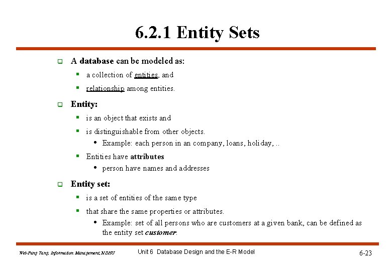 6. 2. 1 Entity Sets q A database can be modeled as: § a 6. 2. 1 Entity Sets q A database can be modeled as: § a