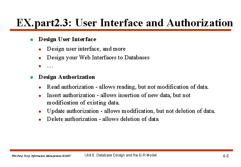 EX. part 2. 3: User Interface and Authorization n Design User Interface l l EX. part 2. 3: User Interface and Authorization n Design User Interface l l