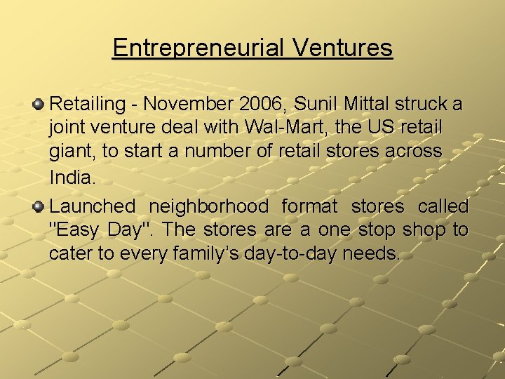 Entrepreneurial Ventures Retailing - November 2006, Sunil Mittal struck a joint venture deal with