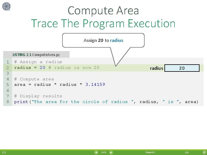 Compute Area Trace The Program Execution Assign 20 to radius LISTING 2. 1 Compute.