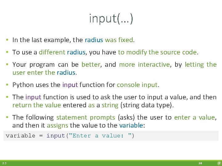 input(…) • In the last example, the radius was fixed. • To use a