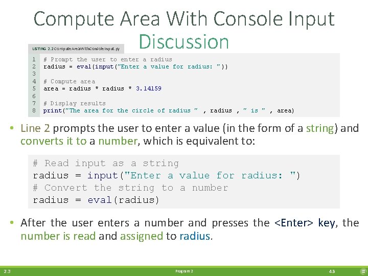 Compute Area With Console Input Discussion LISTING 2. 2 Compute. Area. With. Console. Input.