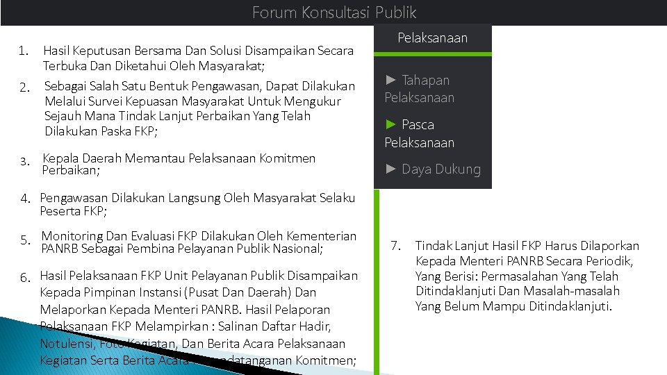 Forum Konsultasi Publik Hasil Keputusan Bersama Dan Solusi Disampaikan Secara Terbuka Dan Diketahui Oleh