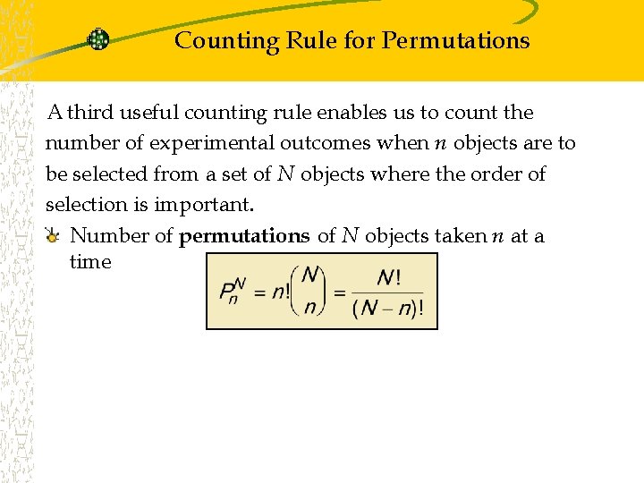 Counting Rule for Permutations A third useful counting rule enables us to count the Counting Rule for Permutations A third useful counting rule enables us to count the