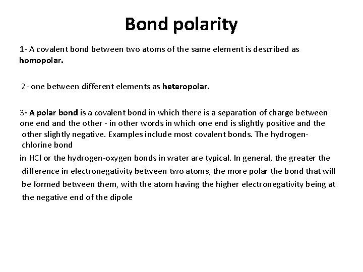 Bond polarity 1 - A covalent bond between two atoms of the same element