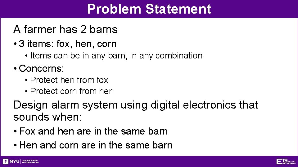 Problem Statement A farmer has 2 barns • 3 items: fox, hen, corn • Problem Statement A farmer has 2 barns • 3 items: fox, hen, corn •
