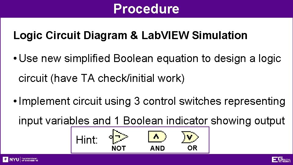 Procedure Logic Circuit Diagram & Lab. VIEW Simulation • Use new simplified Boolean equation Procedure Logic Circuit Diagram & Lab. VIEW Simulation • Use new simplified Boolean equation