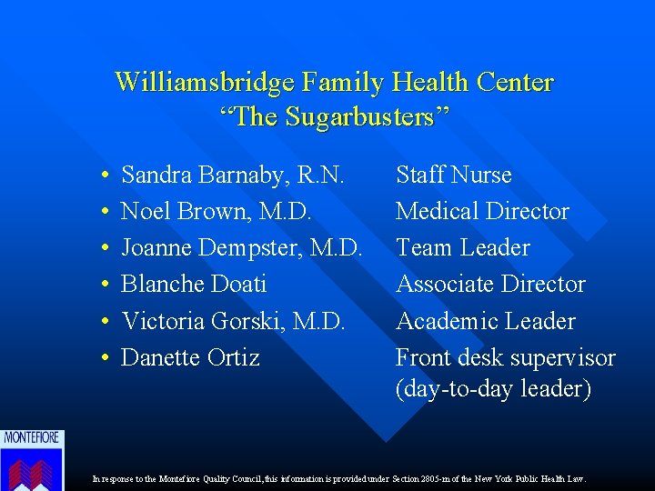 Williamsbridge Family Health Center “The Sugarbusters” • • • Sandra Barnaby, R. N. Noel