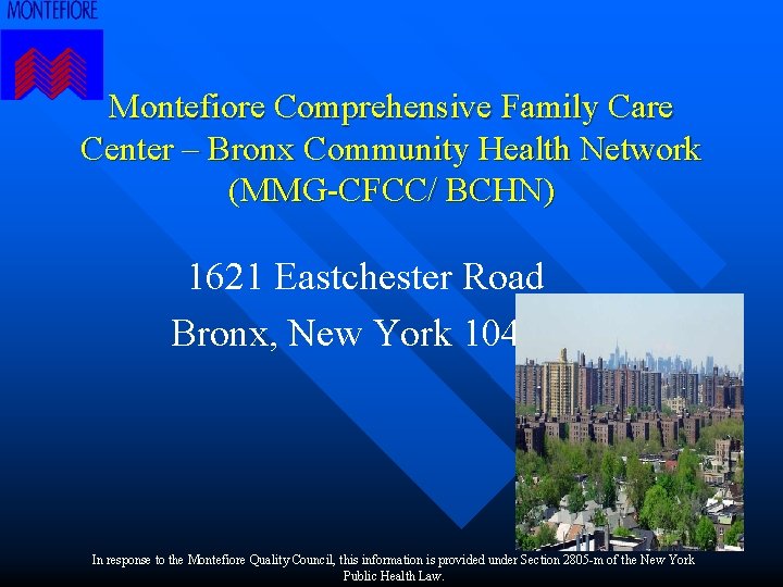 Montefiore Comprehensive Family Care Center – Bronx Community Health Network (MMG-CFCC/ BCHN) 1621 Eastchester