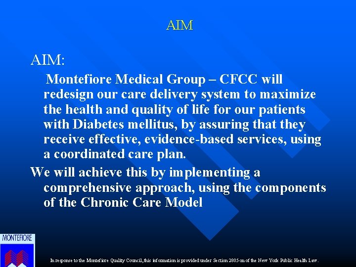 AIM AIM: Montefiore Medical Group – CFCC will redesign our care delivery system to