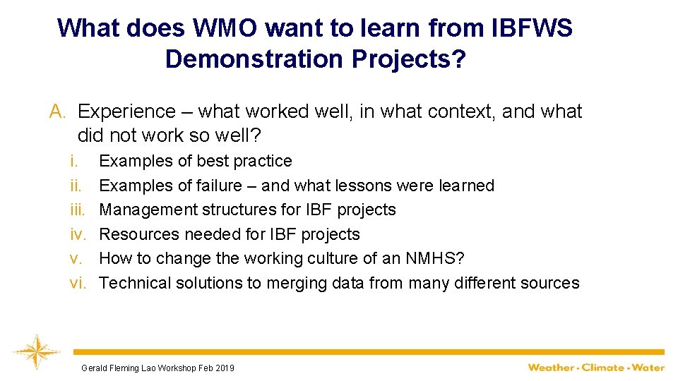 What does WMO want to learn from IBFWS Demonstration Projects? What are the opportunities