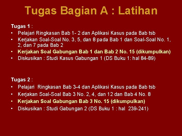 Tugas Bagian A : Latihan Tugas 1 : • Pelajari Ringkasan Bab 1 -