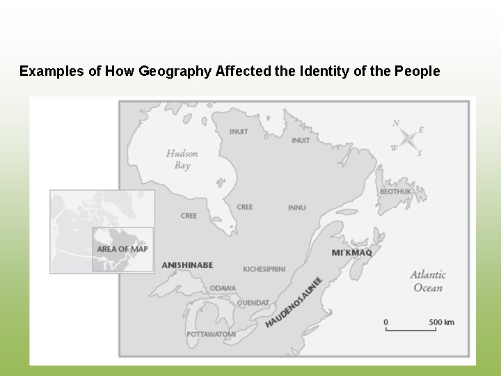 Examples of How Geography Affected the Identity of the People 