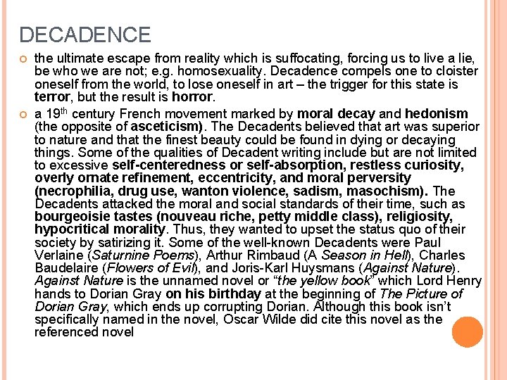 DECADENCE the ultimate escape from reality which is suffocating, forcing us to live a