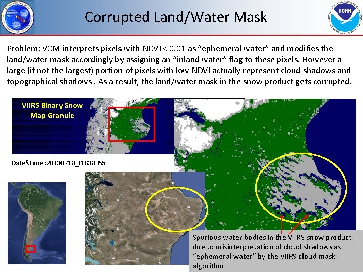 Corrupted Land/Water Mask Problem: VCM interprets pixels with NDVI < 0. 01 as “ephemeral