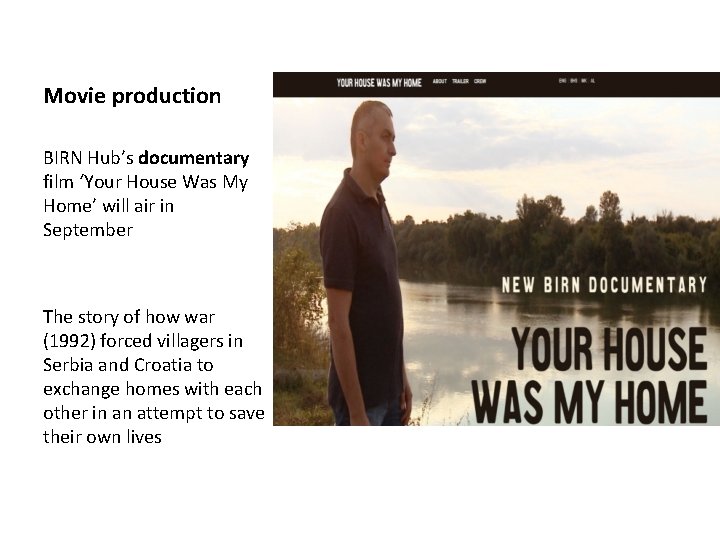 Movie production BIRN Hub’s documentary film ‘Your House Was My Home’ will air in