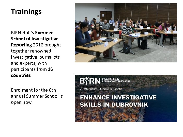 Trainings BIRN Hub’s Summer School of Investigative Reporting 2016 brought together renowned investigative journalists