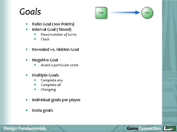 Goals • Ratio Goal (100 Points) • Interval Goal (Timed) § § Fixed number