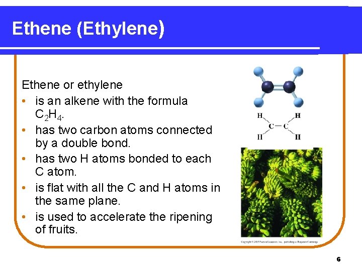Ethene (Ethylene) Ethene or ethylene • is an alkene with the formula C 2