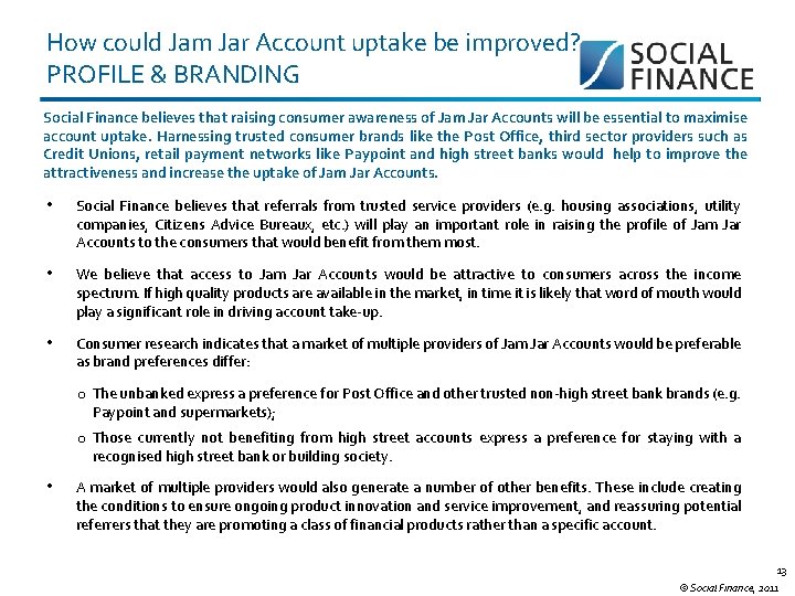 How could Jam Jar Account uptake be improved? PROFILE & BRANDING Social Finance believes