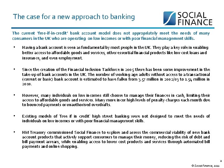 The case for a new approach to banking The current ‘free-if-in-credit’ bank account model