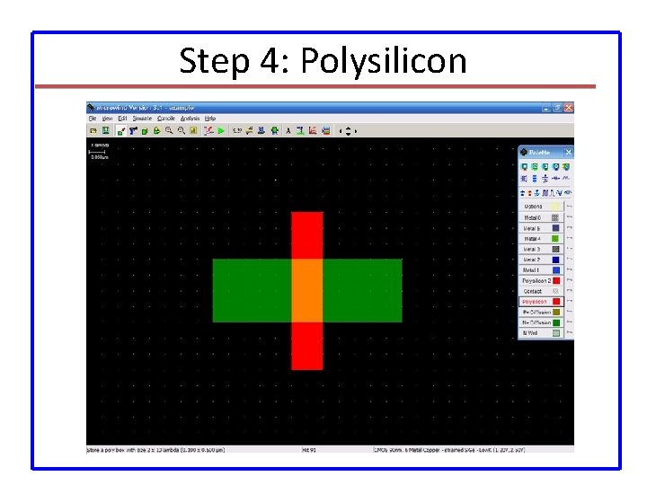 Step 4: Polysilicon 