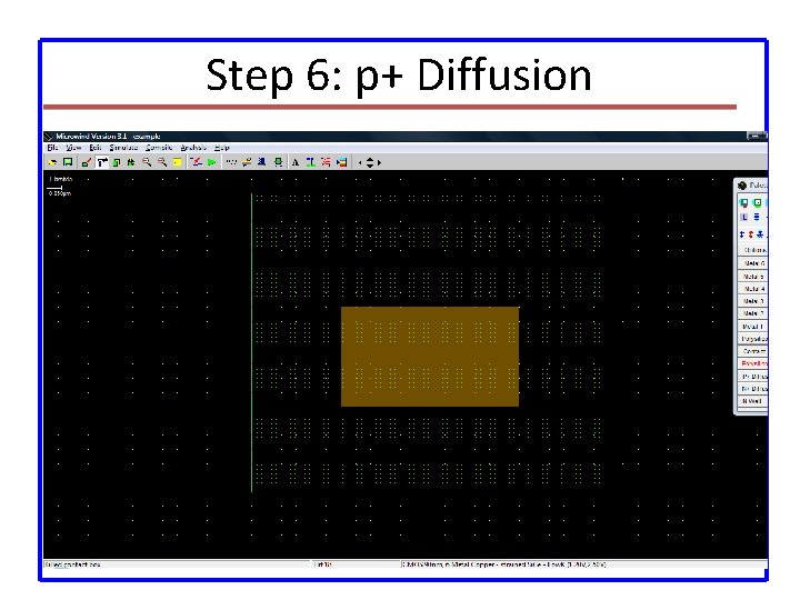 Step 6: p+ Diffusion 