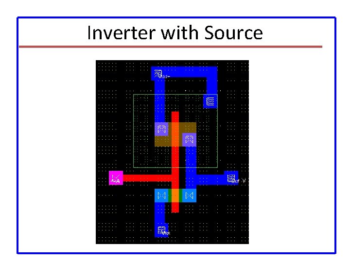 Inverter with Source 