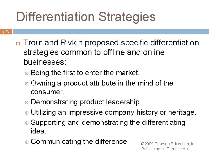 Differentiation Strategies 9 -10 Trout and Rivkin proposed specific differentiation strategies common to offline