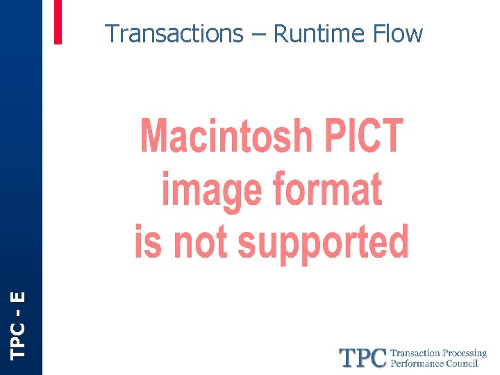 TPC - E Transactions – Runtime Flow 