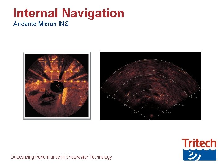 Internal Navigation Andante Micron INS Outstanding Performance in Underwater Technology 