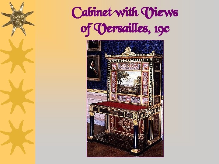 Cabinet with Views of Versailles, 19 c 
