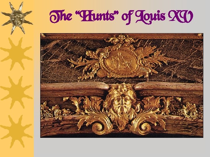 The “Hunts” of Louis XV 