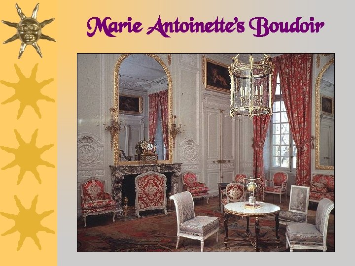 Marie Antoinette’s Boudoir 