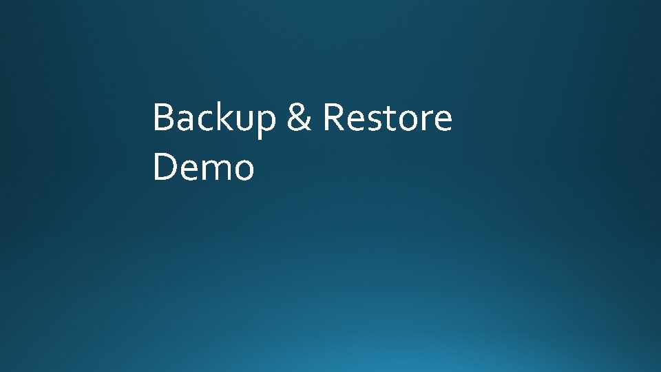 Backup & Restore Demo 