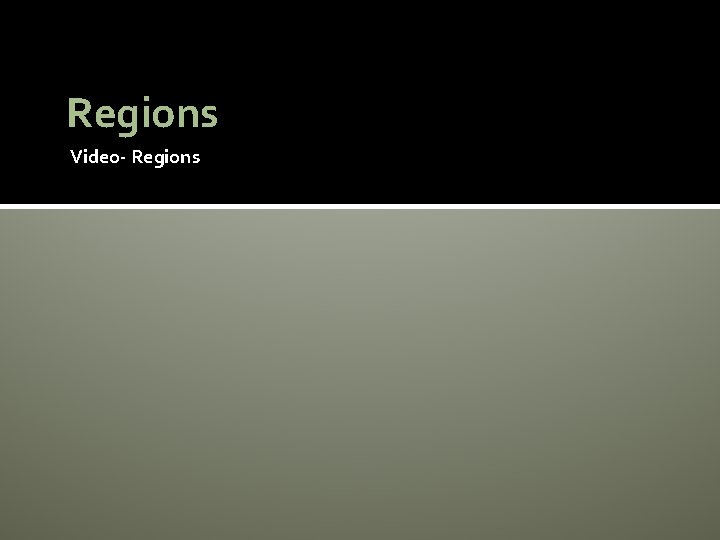 Regions Video- Regions 