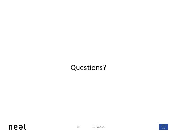 Questions? 18 12/5/2020 