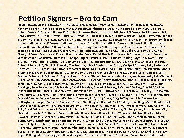  Petition Signers – Bro to Cam Lloyd L Brown, Melvin H Brown, Ph.