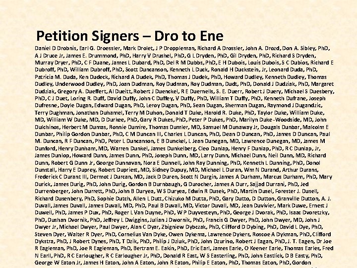  Petition Signers – Dro to Ene Daniel D Drobnis, Earl G. Droessler, Mark