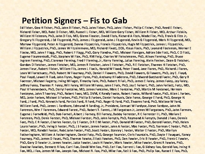  Petition Signers – Fis to Gab Ed Fisher, Geo H Fisher, Ph. D,