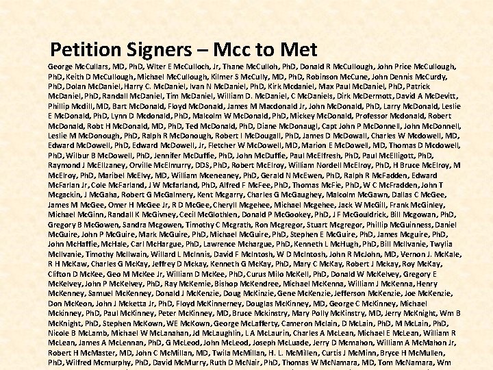  Petition Signers – Mcc to Met George Mc. Cullars, MD, Ph. D, Wlter