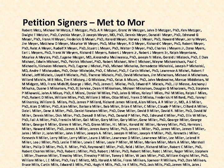  Petition Signers – Met to Mor Robert Metz, Michael W Metza, T Metzgar,