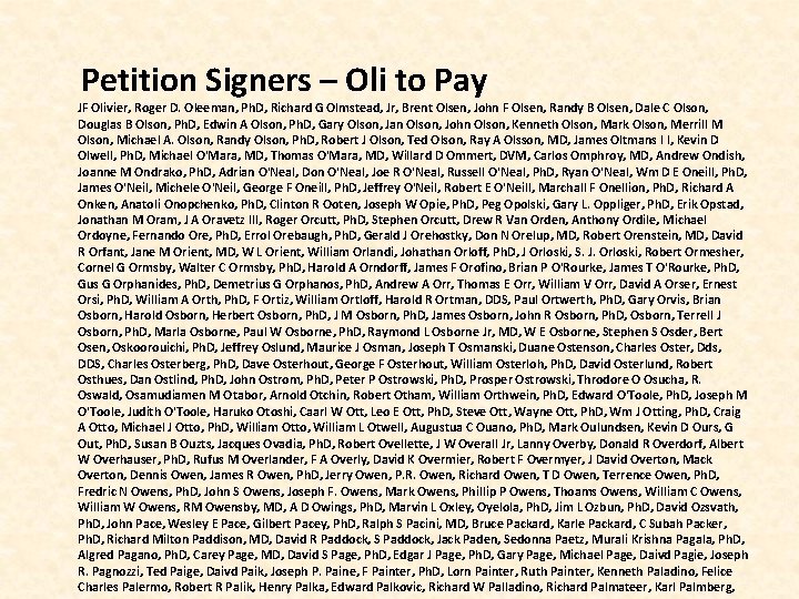  Petition Signers – Oli to Pay JF Olivier, Roger D. Oleeman, Ph. D,