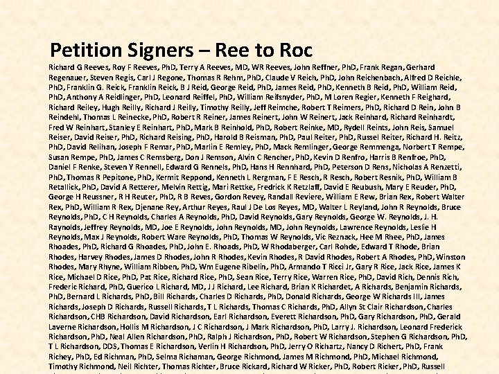 Petition Signers – Ree to Roc Richard G Reeves, Roy F Reeves, Ph. D,