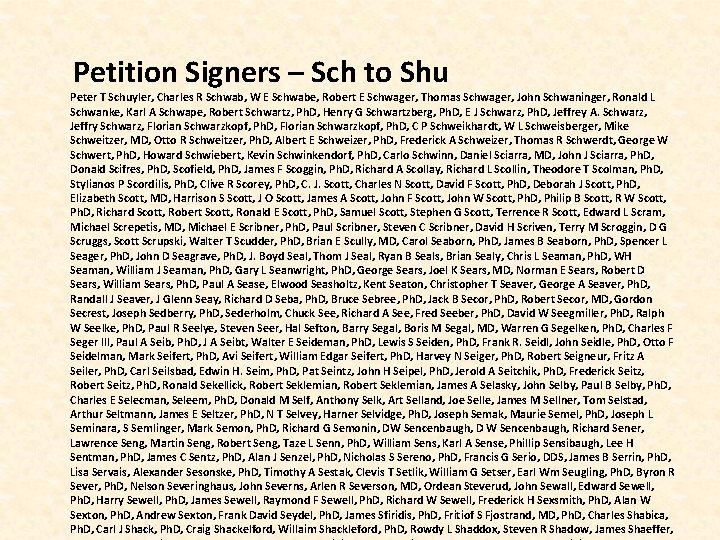  Petition Signers – Sch to Shu Peter T Schuyler, Charles R Schwab, W