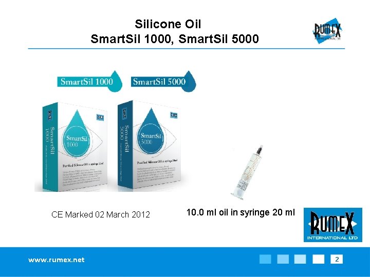 Silicone Oil Smart. Sil 1000, Smart. Sil 5000 CE Marked 02 March 2012 www.