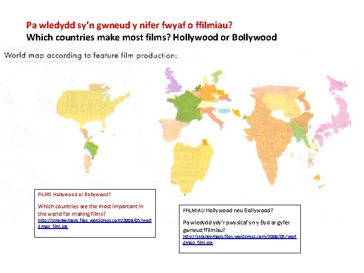 Pa wledydd sy’n gwneud y nifer fwyaf o ffilmiau? Which countries make most films?