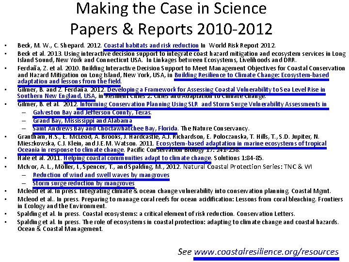 Making the Case in Science Papers & Reports 2010 -2012 • • • Beck,
