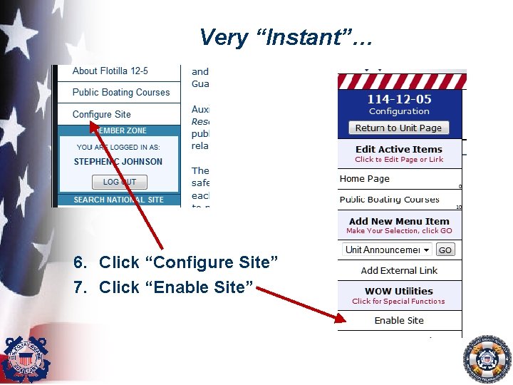 Very “Instant”… 6. Click “Configure Site” 7. Click “Enable Site” 